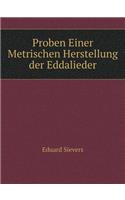 Proben Einer Metrischen Herstellung der Eddalieder