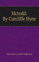 Mctodd: By Cutcliffe Hyne