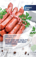 Meat Carcass Quality Evaluation and Meat Processing
