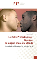 Celte Préhistorique