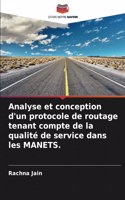 Analyse et conception d'un protocole de routage tenant compte de la qualité de service dans les MANETS.
