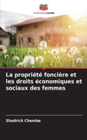 La propriété foncière et les droits économiques et sociaux des femmes