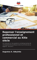 Repenser l'enseignement professionnel et commercial au XXIe siècle