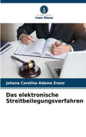Das elektronische Streitbeilegungsverfahren
