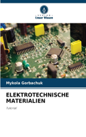 Elektrotechnische Materialien