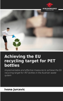 Achieving the EU recycling target for PET bottles