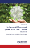 Environmental Management Systems By ISO 14001 Certified Industries