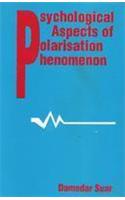 Psychological Aspects of Polarisation Phenomenon