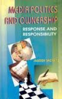 Media Politics and Ownership: Response and Responsibility