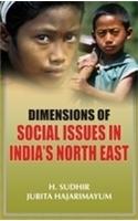 Dimensions of Social Issues in India's North East