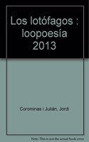 Los lotofagos : loopoesia 2013