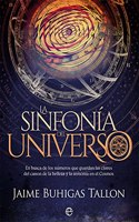 La sinfonia del Universo: En busca de los numeros que guardan las claves del canon de la belleza y la armonia en el Cosmos