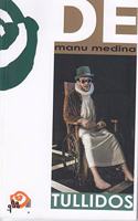 Tullidos (Literatura Dramatica) (Spanish Edition)