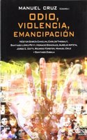 odio, violencia emancipacion/: (Bip (Biblioteca Iberoamericana De Pensamiento))