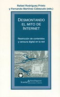 DESMONTANDO EL MITO DE INTERNET: Restriccion de contenidos y censura digital en la red (Akademeia) (Spanish Edition): (Akademeia)