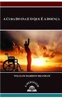 Mensagem A Cura Divina e o Que é a Doença por William Marrion Branham