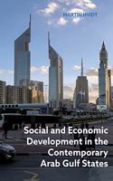 Social and Economic Development in the Contemporary Arab Gulf States