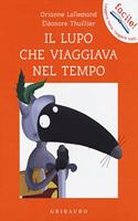 Amico Lupo: Il lupo che viaggiava nel tempo