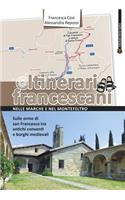 Itinerari Francescani Nelle Marche E Nel Montefeltro