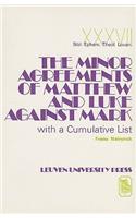 The Minor Agreements of Matthew and Luke against Mark with a Cumulative List