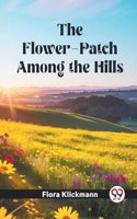 Flower-Patch Among the Hills