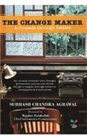 The Change Maker : A Crusade Through Letters