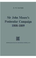 Sir John Moore's Peninsular Campaign, 1808-1809