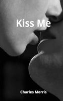 Kiss Me