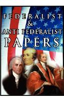Federalist & Anti Federalist Papers