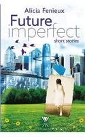 Future Imperfect