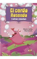 El Cerdo Rosendo y Otros Cuentos