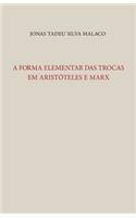 Forma Elementar Das Trocas Em Aristóteles E Marx