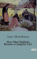 How Ethel Hollister Became a Campfire Girl