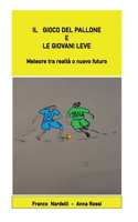 gioco del pallone e le giovani leve 