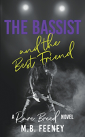 Bassist and the Best Friend