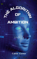 Algorithm Of Ambition