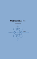 Mathematics N4: (6 Fet College Nated)