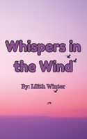Whispers in the Wind