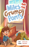 Miles and the Grumpy Pants