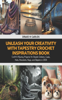 Unleash Your Creativity with Tapestry Crochet Inspirations Book