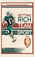 Getting Rich is a Team Sport