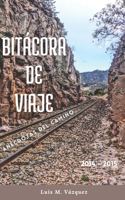 Bitácora de viaje: Anécdotas del camino... 2014 - 2015