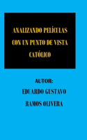 Analizando películas con un punto de vista católico