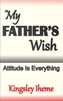 My Father's Wish