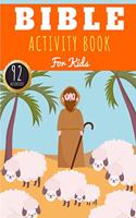 Bible Activity Book: For Kids 4-8 Years Old Boy & Girl - Preschool Activity Book 92 Activities, Games and Puzzles To Discover The History of the Bible, Sacred Texts of J