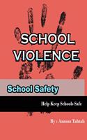 School Violence: School Safety