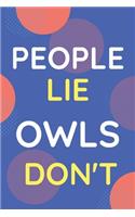Notebook People Lie Owls Don't
