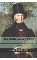 The Chestermarke Instinct: Large Print