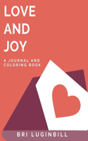 Love and Joy: a journal and coloring book