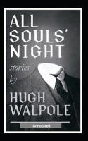 All Souls' Night, A Book of Stories Annotated